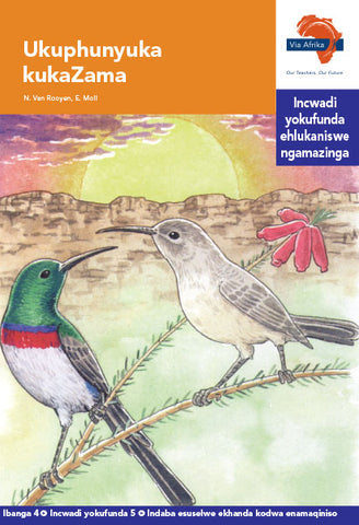 "Via Afrika isiZulu Home Language Intermediate Phase Graded Reader 5:  Ukuphunyuka kukaZama (Printed book.)"