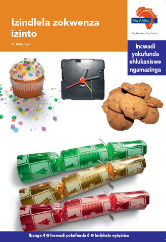 "Via Afrika isiZulu Home Language Intermediate Phase Graded Reader 6:  Izindlela zokwenza izinto (Printed book.)"