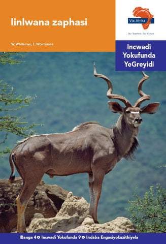 "Via Afrika isiNdebele Home Language Intermediate Phase Graded Reader 9: Iinlwana zaphasi (Printed book.)"