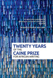 Twenty Years of the Caine Prize