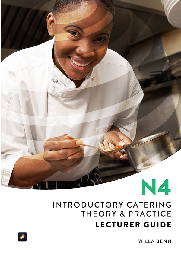 Introduction to Catering Theory & Practice N4: Lecturer Guide – Elex ...
