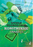 Siviele Tegnologie Graad 11: Konstruksie Onderwysersgids