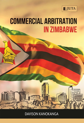 Commercial Arbitration in Zimbabwe, 1st Edition