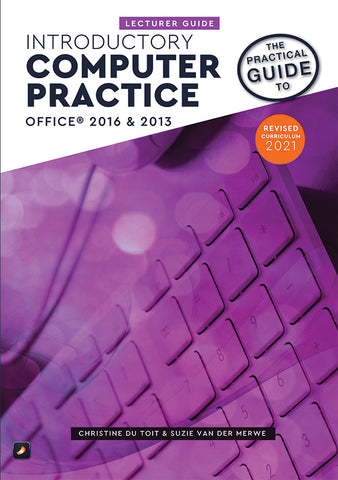 Practical Guide to Computer Practice Intro N4: Lecturer Guide