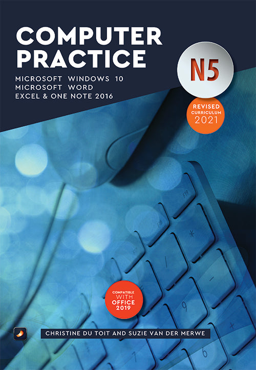 Practical Guide to Computer Practice N5 Office 2016/Windows 10 – Elex ...