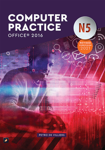 Computer Practice N5 Office 2016/Windows 10 Printed in Colour