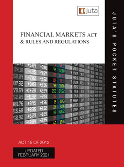 Financial Markets Act 19 of 2012 & Rules and Regulations,4th Edition