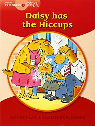EXPLORERS 1: DAISY HICCUPS