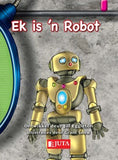 Ek is 'n Robot (L1)