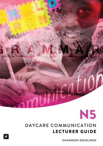 N5 Daycare Communication Lecturer Guide