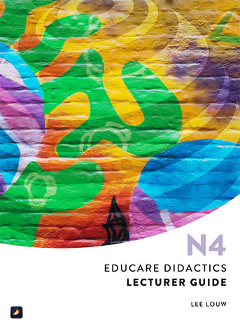 Educare Didactics N4: Lecturer Guide