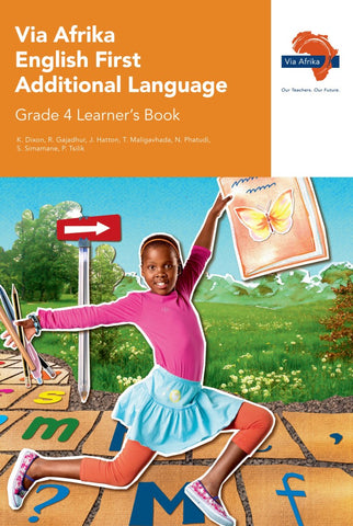 Via Afrika English First Additional Language Grade 4 Learner’s Book (Printed book.)