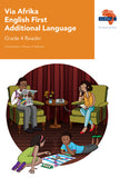 "Via Afrika English First Additional Language Grade 4 Reader  Contents: Stories; Drama; Poetry; Information texts; Social texts; Media texts (Printed book.)"