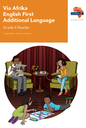 "Via Afrika English First Additional Language Grade 4 Reader  Contents: Stories; Drama; Poetry; Information texts; Social texts; Media texts (Printed book.)"