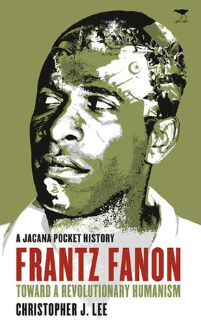 Frantz Fanon: Jacana Pocket Series