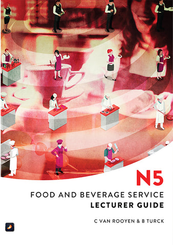 Food & Beverage Service N5: Lecturer Guide