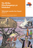 Via Afrika Tshivenḓa Home Language Grade 12 Folklore Anthology (Printed book.)