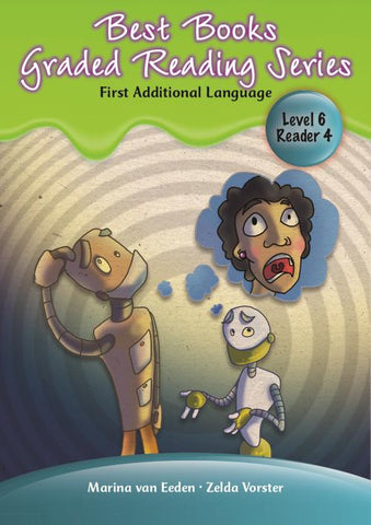 Best Booksâ€™ Grade 2 FAL Graded Reader Level 6 Book 4: A robot's task