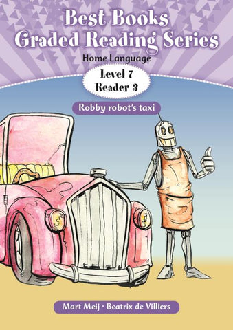 Best Books Grade 2 Home Language Graded Reader Level 7 Book 3: Robby Robot's taxi