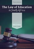 Law of education in South Africa, The 3/e