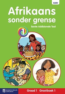 Afrikaans Sonder Grense Eerste Addisionele Taal Graad 1 Grootboek 1