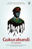 Gukurahundi in Zimbabwe: A Report of the Disturbances in Matabeleland and the Midlands 1980-1988