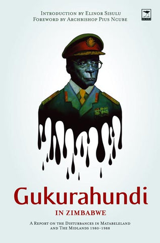 Gukurahundi in Zimbabwe: A Report of the Disturbances in Matabeleland and the Midlands 1980-1988
