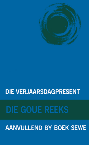 Goue Reeks Vlak 7: Die verjaardagpresent (Aanvullende boek) (Printed book.)