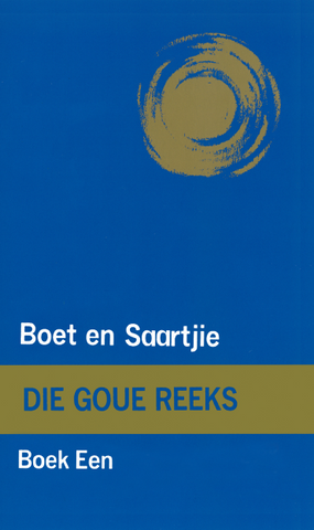 Goue Reeks Vlak 1: Boet en Saartjie (Printed book.)