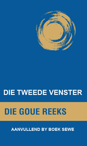 Goue Reeks Vlak 7: Die tweede venster (Aanvullende boek) (Printed book.)