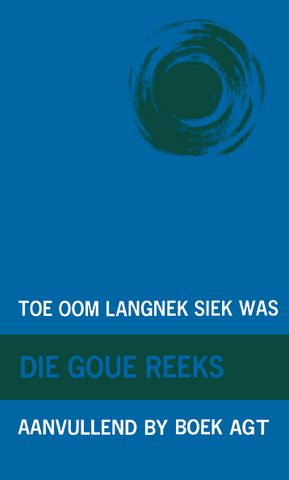 Goue Reeks Vlak 8: Toe Oom Langnek siek was (Aanvullende boek) (Printed book.)