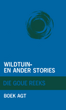 Goue Reeks Vlak 8: Wildtuin en ander stories (Printed book.)