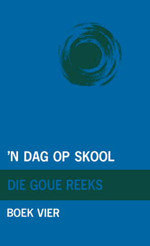 Goue Reeks Vlak 4: 'n Dag op skool (Printed book.)
