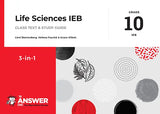 THE ANSWER SERIES GRADE 10 LIFE SCIENCES 3 in1 IEB STUDY GUIDE