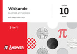 THE ANSWER SERIES WISKUNDE 3 in 1 STUDIEGIDS - GRAAD 10: KABV