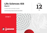 THE ANSWER SERIES GRADE 12 LIFE SCIENCES PART 2 3in1 IEB STUDY GUIDE