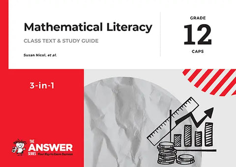 THE ANSWER SERIES GRADE 12 MATHS LITERACY 3 in 1 CAPS