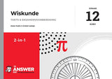 THE ANSWER SERIES GRAAD 12 P1 & P2 WISKUNDE 2-in-1