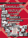 104.	New Generation Sikhuluma Isizulu Grade 4 Learner Book