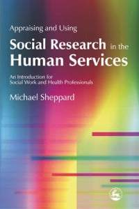 APPRAISE & USE SOCIAL RESEARCH