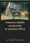 INTENSIVE WILDLIFE PRODUCTION IN SOUTHERN AFRICA