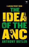 The Idea of the ANC: Jacana Pocket Series