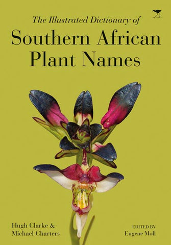 The Illustrated Dictionary of Southern African Plant Names