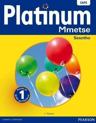 Platinum mmetse: Gr 1: Buka ya Moithuti (Learner's book)