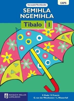 Semihla Ngemihla Tibalo Libanga 1 IncwadziYemfundzi (CAPS)(Learner's Book)