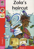 Kagiso Grade 2 Reader 5 :  Zola’s Hair Cut (CAPS)(Reader)