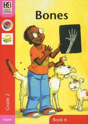 Kagiso Grade 2 Reader 6 :  Bones (CAPS)(Reader)