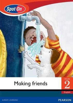 Spot On English Grade 2 Reader Leve1 1: Making Friends Little Book (Friends & Feelings) (CAPS)(Reader)