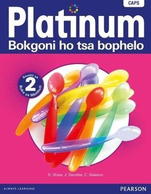 Platinum bokgoni ho tsa bophelo: Gr 2: Buka ya Moithuti( Learner's book)