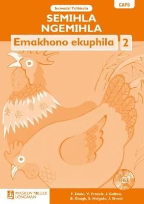 Semihla Ngemihla Emakhono ekuphila Libanga 2 Incwadzi Yathisela (CAPS)(Teachers Guide)